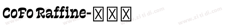 CoFo Raffine字体转换 CoFo Raffine字体转换